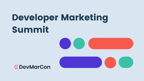 Developer Marketing Summit, July 2021 | OnDemand